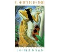 El Secreto De Los Toros Jose Raul Bernardo, Omar G. Amador (Auteur)