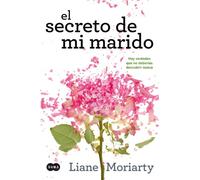 El secreto de mi marido: Hay verdades que no deberías descubrir nunca