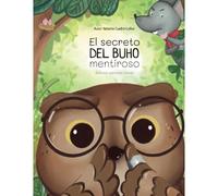 El Secreto Del Búho Mentiroso