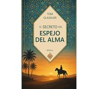El Secreto del Espejo del Alma: Un cuento poético para adultos sobre el agotamiento, la depresión y el camino de vuelta a uno mismo: un relato único en forma de cuento.