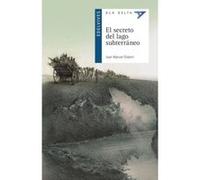 El Secreto Del Lago Subterráneo - [Livre en VO] Gisbert Ponsole, Joan Manuel (Auteur)