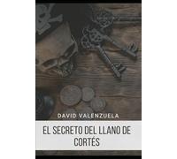 EL SECRETO DEL LLANO DE CORTÉS