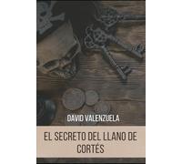 EL SECRETO DEL LLANO DE CORTÉS