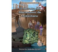 El secreto del Mecanismo de Anticitera