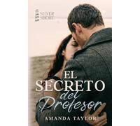 El secreto del profesor: Un romance small town de diferencia de edad
