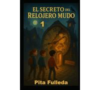 EL SECRETO DEL RELOJERO MUDO