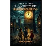 EL SECRETO DEL RELOJERO MUDO