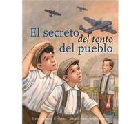 El Secreto Del Tonto Del Pueblo [Livre en VO] Aa Vv (Auteur)