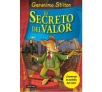 El Secreto Del Valor - Stilton, Geronimo Stilton, Geronimo (Auteur)