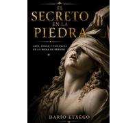El secreto en la piedra: Arte, poder y violencia en la Roma de Bernini