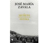 El Secreto Mejor Guardado De Fátima - [Livre en VO] Zavala, Jose María (Auteur)