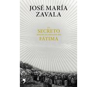 El secreto mejor guardado de Fátima: Una investigación 100 años después