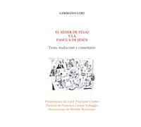 El Sēder de Pésaj y la Pascua de Jesús: Texto, traducción y comentario
