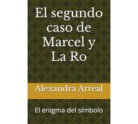 El segundo caso de Marcel y La Ro: El enigma del símbolo