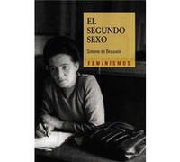 El Segundo Sexo Beauvoir, Simone (Auteur)