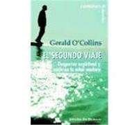 EL SEGUNDO VIAJE. Despertar espiritual y crisis en la edad madura