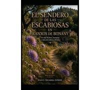 EL SENDERO DE LAS ESCABIOSAS EN RANXOS DE BONANY