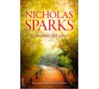El Sendero Del Amor - Nicholas Sparks (aut.), Ana Duque (tr.) Nicholas Sparks Aut , Ana Duque Tr (Auteur)