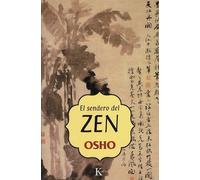 El Sendero Del Zen / Osho on Zen A Stream of Consciousness Reader