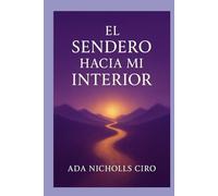 El sendero hacia mi interior: sanando mi niña herida