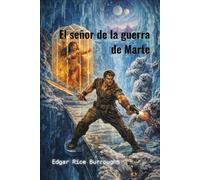 El señor de la guerra de Marte: Ciclo de John Carter de Marte, libro 3 (traducido)