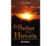 El Señor De La Historia : Manifestaciones Extraordinarias De Jesucristo - Douglas Pajariño Douglas Pajariño (Auteur)