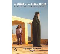 El señor de la luna llena: Los discípulos chilenos del maestro espiritual Osho