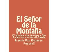 El Señor de la Montaña: El hombre que inspiró a Bin Laden para crear Al-Qaeda