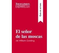 El Señor De Las Moscas De William Golding (Guía De Lectura)
