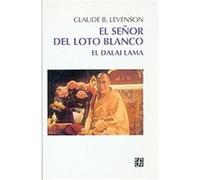 El senor del loto blanco Claude B. Levenson (Auteur)