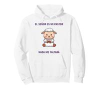 El Señor ES mi Pastor, nada me faltará. Sweat à Capuche