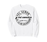 El Señor ES mi roca, mi Fortaleza y mi libertador Sweatshirt