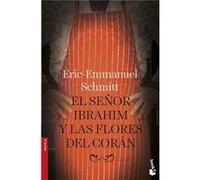 El Señor Ibrahim Y Las Flores Del Coran Eric - Emmanuel Schmitt (Auteur)