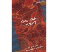 El Señor Veneranda y la Milán de hoy: Crónicas de una humanidad confundida