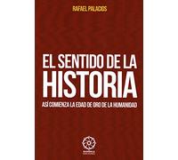 El sentido de la Historia