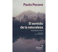 El sentido de la naturaleza Siete sendas por la tierra - Xavier González Rovira - Editorial Anagrama - ebook (ePub) - Livre