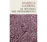El Sentido Del Pensamiento - [Livre en VO] Gabriel, Markus (Auteur)