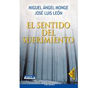 El Sentido Del Sufrimiento - [Livre en VO] Monge Sánchez, Miguel Angel (Auteur)