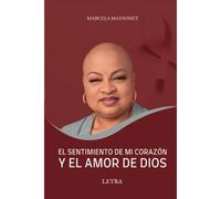 El Sentimiento De Mi Corazón Y El Amor De Dios