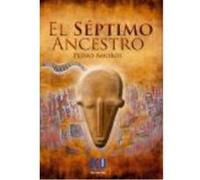 El Séptimo Ancestro - Amorós Sogorb, Pedro Amorós Sogorb, Pedro (Auteur)