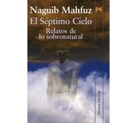 El septimo cielo/ The Seventh Heaven: Relatos De Lo Sobrenatural/ Supernatural Tales