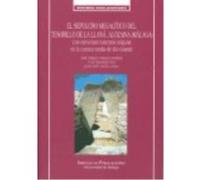 El Sepulcro Megalítico Del Tesorillo De La Llaná, Alozaina, (Málaga): Una Estructura Funeraria Singular En La Cuenca Media De Río Grande - Servicio de Publicaciones y Divulgación Científica de la UMA 