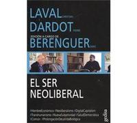 El Ser Neoliberal Laval, Christian, Dardot, Pierre (Auteur)