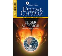 El Ser Superior / The Higher Self: La Magia De La Evolucion Total / The Magic of the total evolution