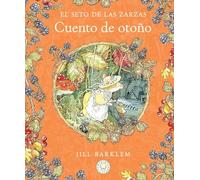 El Seto de las Zarzas. Cuento de otoño (Nueva edición)