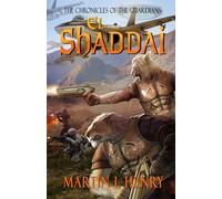 El Shaddai: The Chronicles of the Guardians - Book 2