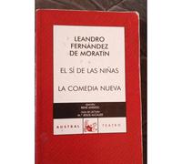 El Sí De Las Niñas / La Comedia Nueva