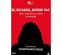 El Sicario, Room 164 + Sous Le Niveau De La Mer + Le Passeur