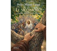 El sicómoro: La Buena Noticia según Zaqueo