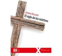 El Siglo De Los Mártires - [Livre en VO] Riccardi, Andrea (Auteur)